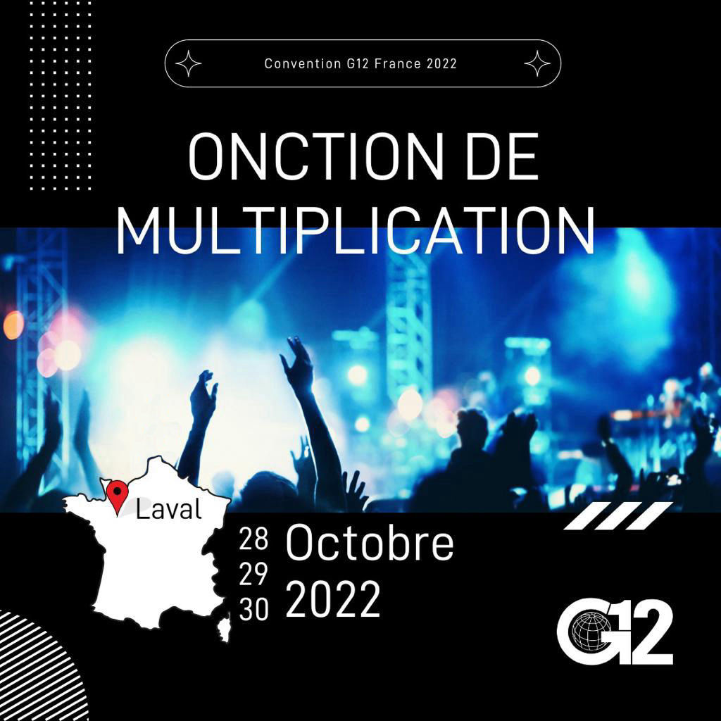 Convention G12 France - Onction de multiplication